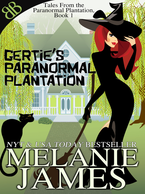 Title details for Gertie's Paranormal Plantation by Melanie James - Available